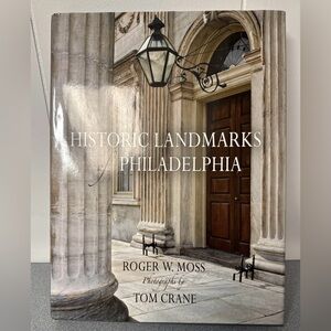 Historic Landmarks of Philadelphia Tabletop Book Roger W Moss